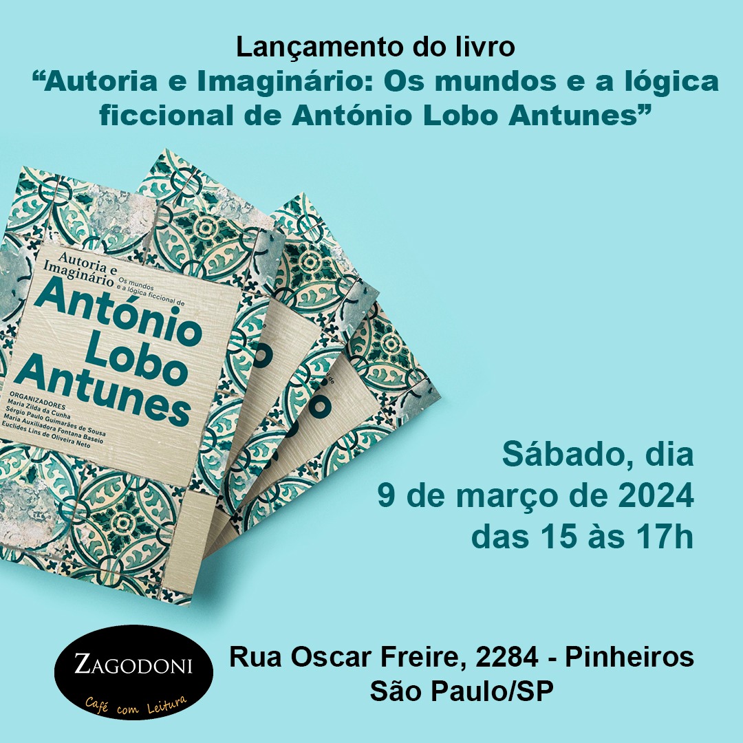 Lançamento do Livro: Autoria e Imaginário (Antonio Lobo Antunes)